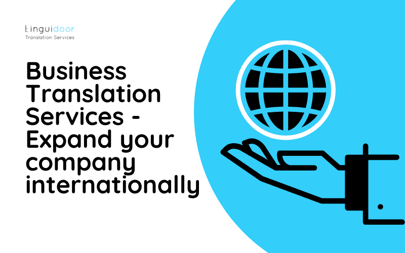 Business Translation Services – expand your company internationally
