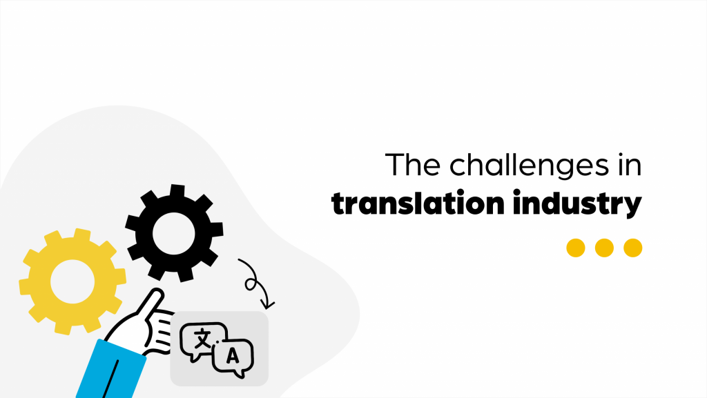 Challenges in Translation Industry