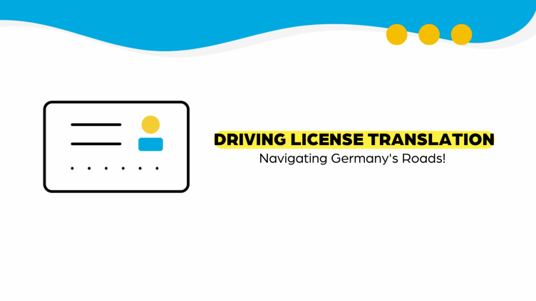 Certified and Official Driving License Translation in Germany